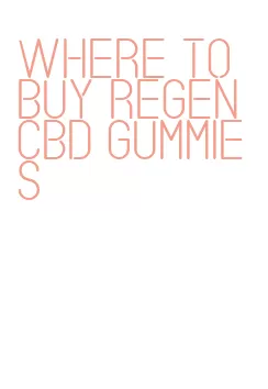 where to buy regen cbd gummies