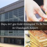 gold smuggling chandigarh airport