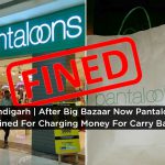 After Big Bazaar, Now Pantaloons Fined For Charging Money For Carry Bag