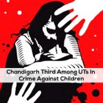 Chandigarh Third Among UTs In Crime Against Children