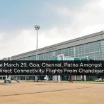 Come March 29, Goa, Chennai, Patna Amongst New Direct Connectivity Flights From Chandigarh
