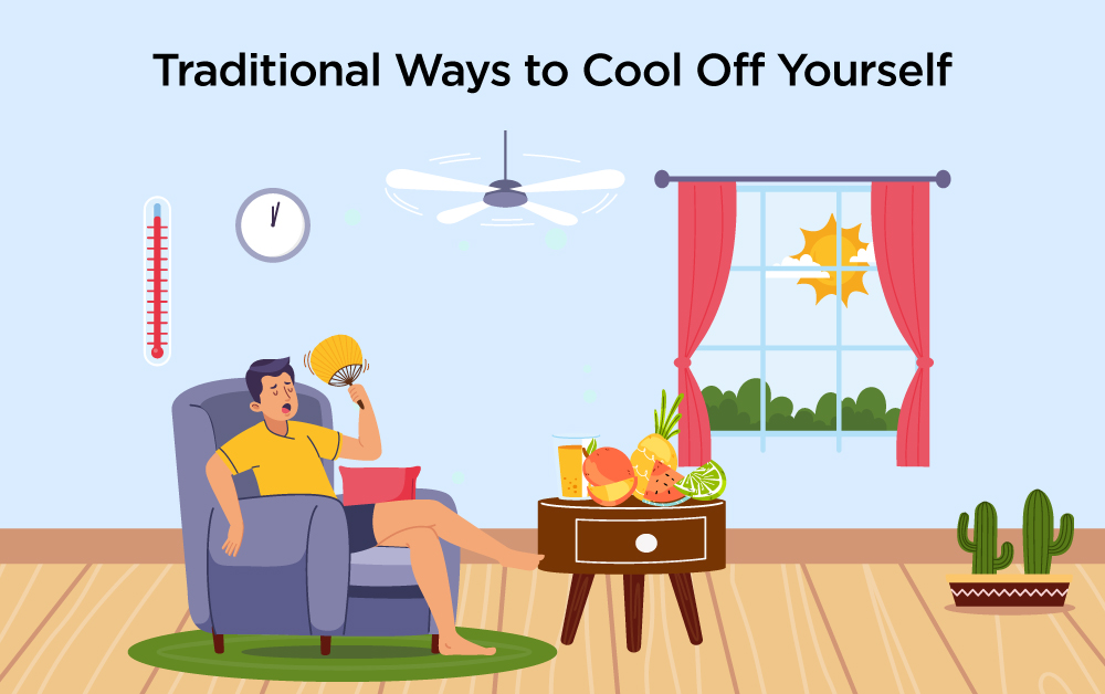 Traditional Ways to Cool Off Yourself: