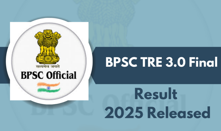 BPSC TRE 3.0 Final Result 2025 Released