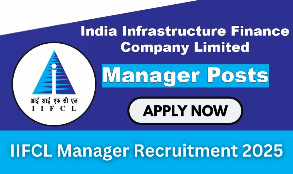 IIFCL Manager Recruitment 2025