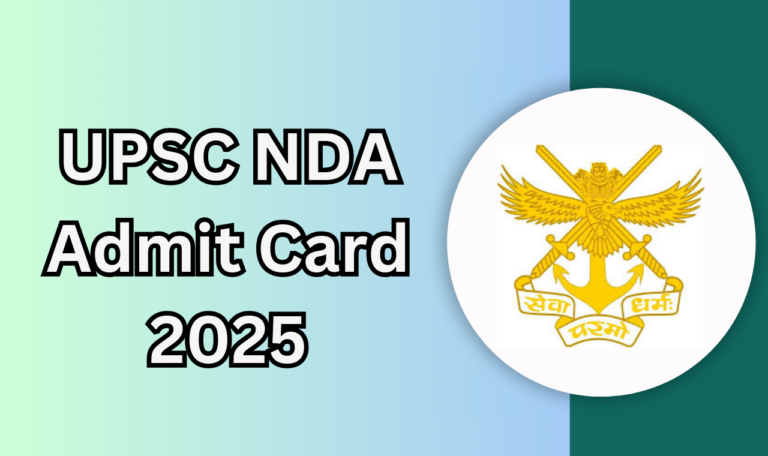 UPSC NDA Admit Card 2025