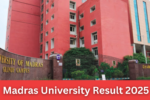 Madras University Result 2025