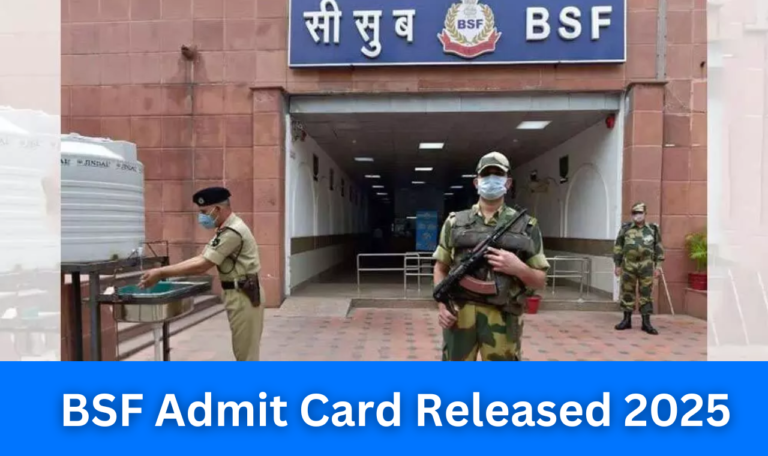 BSF Admit Card Released 2025