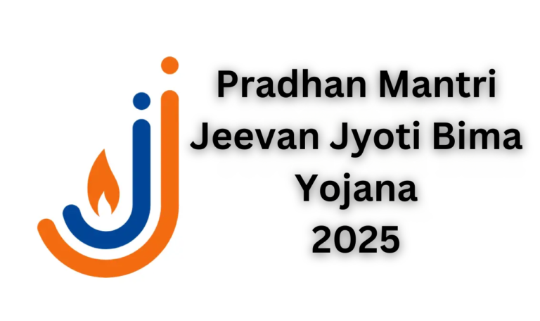 Pradhan Mantri Jeevan Jyoti Bima Yojana 2025