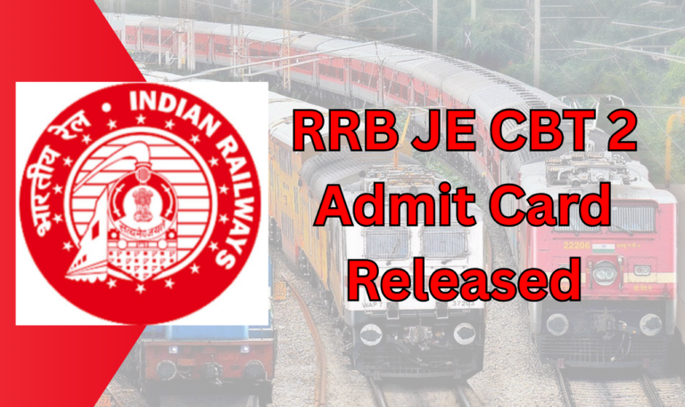 RRB CBT 2 Admit Card to be Released on April 18