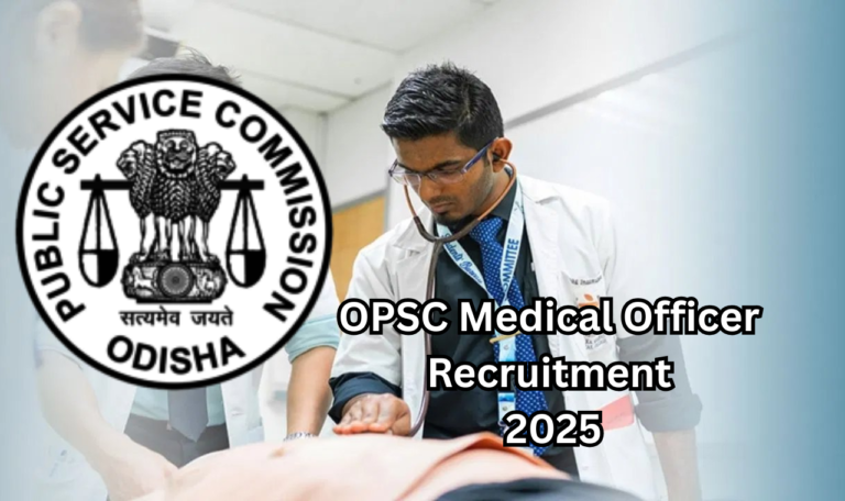 OPSC Medical Officer Recruitment 2025