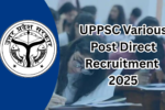 UPPSC Various Post Direct Recruitment 2025