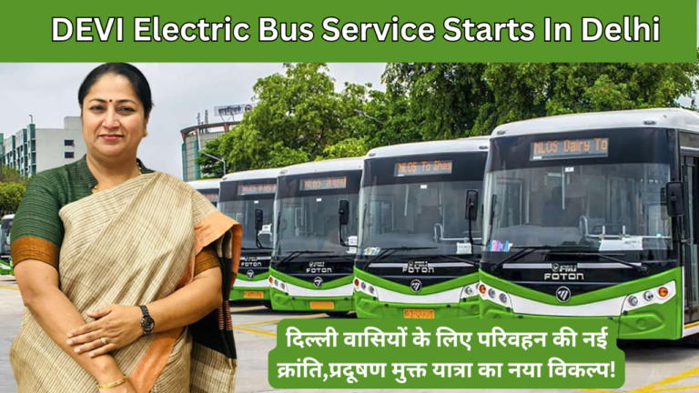 DEVI Electric Bus Service Starts In Delhi